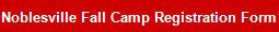 Noblesville Fall Camp Registration Form